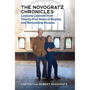 imageThe Novogratz Chronicles Lessons Learned from TwentyFive Years of Buying and Renovating Houses